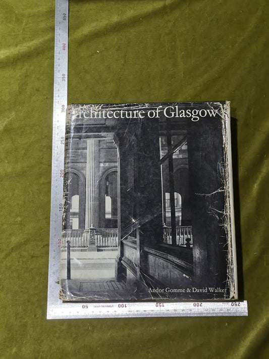 Architecture of Glasgow by Andor Gomme & David Walker (1st Ed HB DJ, 1968)0