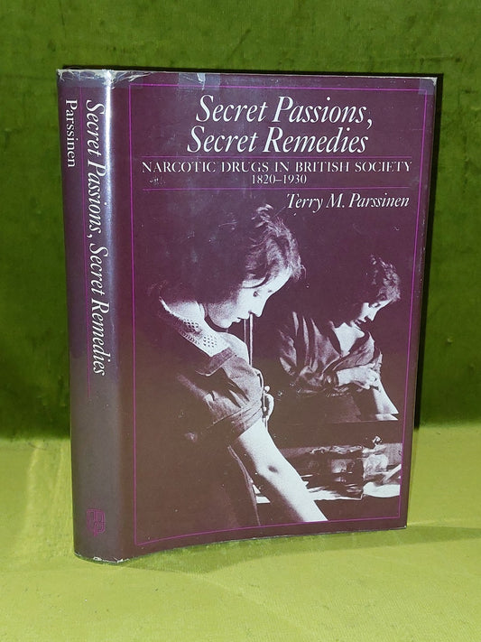 Secret Passions, Secret Remedies: Narcotic Drugs (1983) Parssinen0