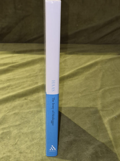 THE IRONY OF HEIDEGGER (CONTINUUM STUDIES IN CONTINENTAL) By Andrew Haas2