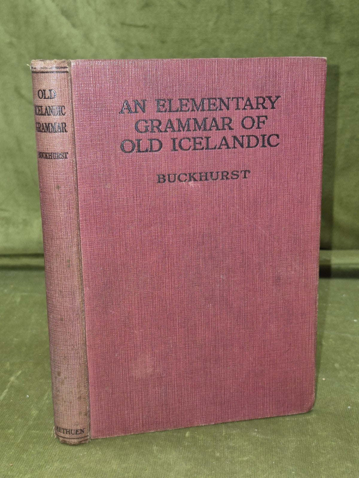 An Elementary Grammar of Old Icelandic Buckhurst Helen McMillan Buckhurst 19250