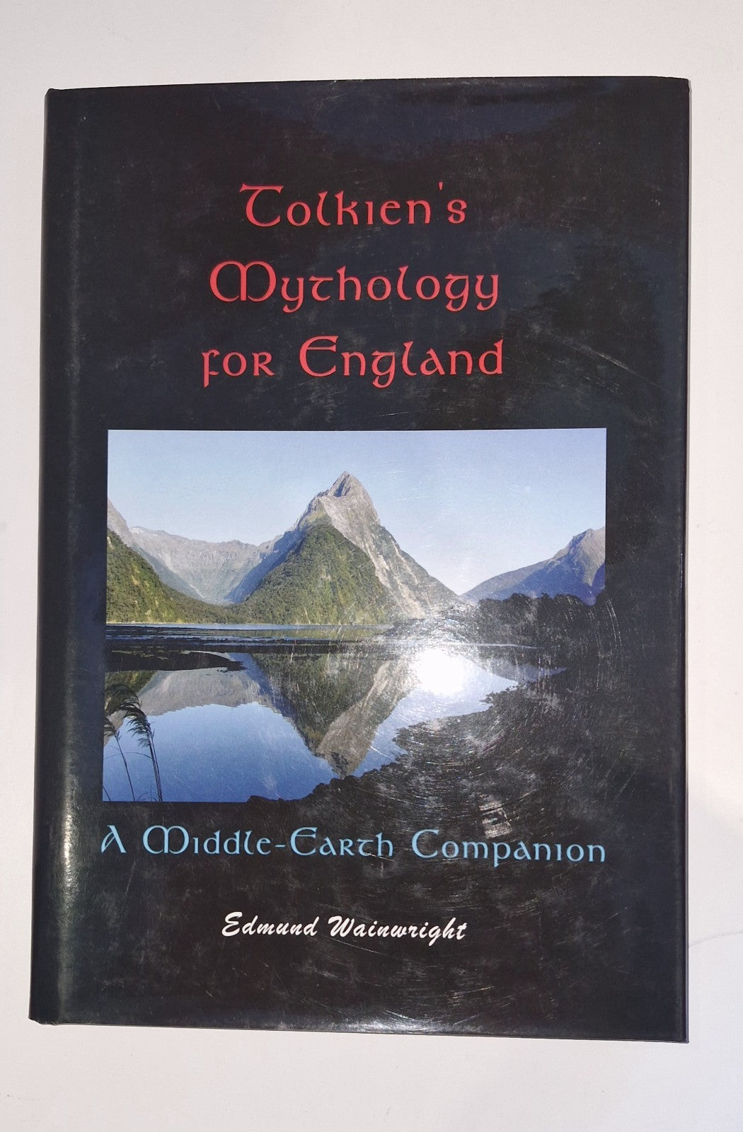 Tolkien's Mythology for England: A Middle-earth Companion0