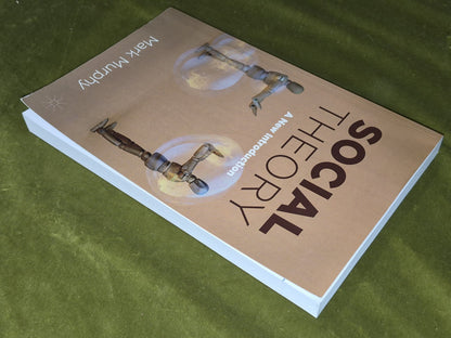 Social Theory: A New Introduction (2021) Mark Murphy2