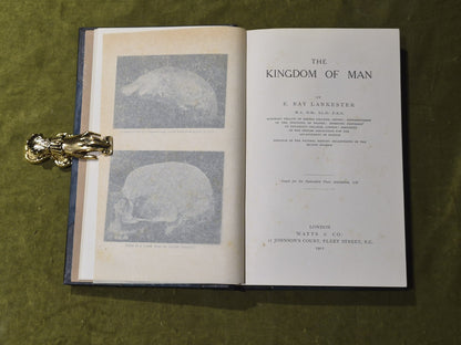 The Kingdom of Man - Edwin Ray Lankester - Watts & Co 1911 HB7
