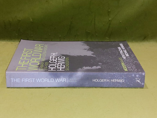 The First World War By Holger Herwig (2014) 2nd Ed Pb Book1