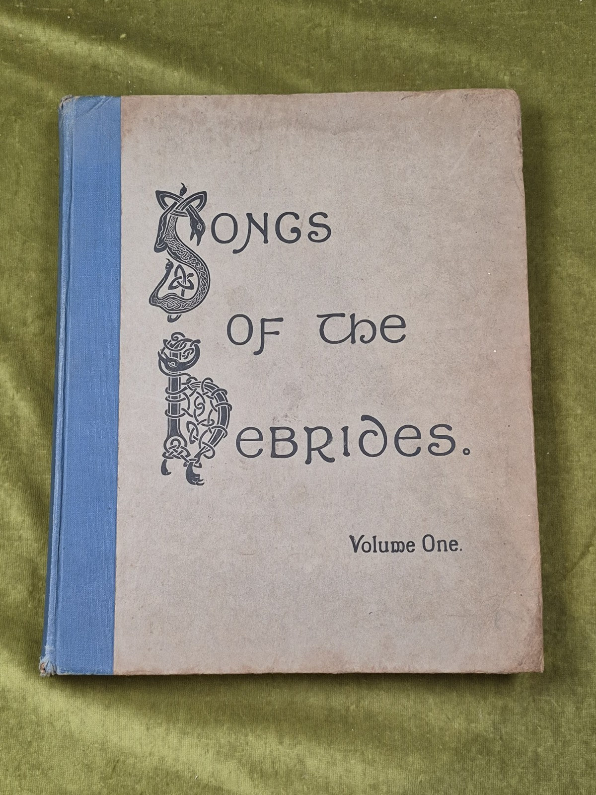Songs of the Hebrides Vol 1 Marjory Kennedy-Fraser , Boosey 1922 HB0