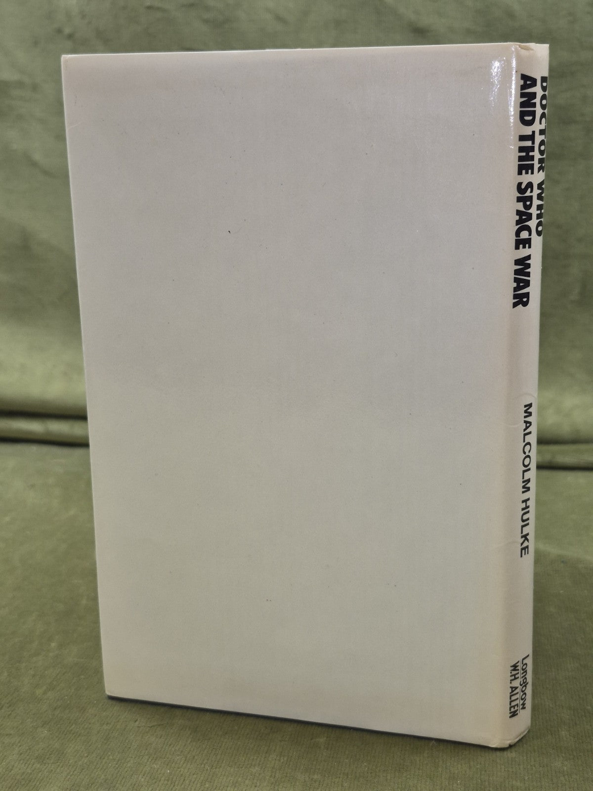 Doctor Who and the Space War Hardback Malcolm Hulke 1978 Second Impression1