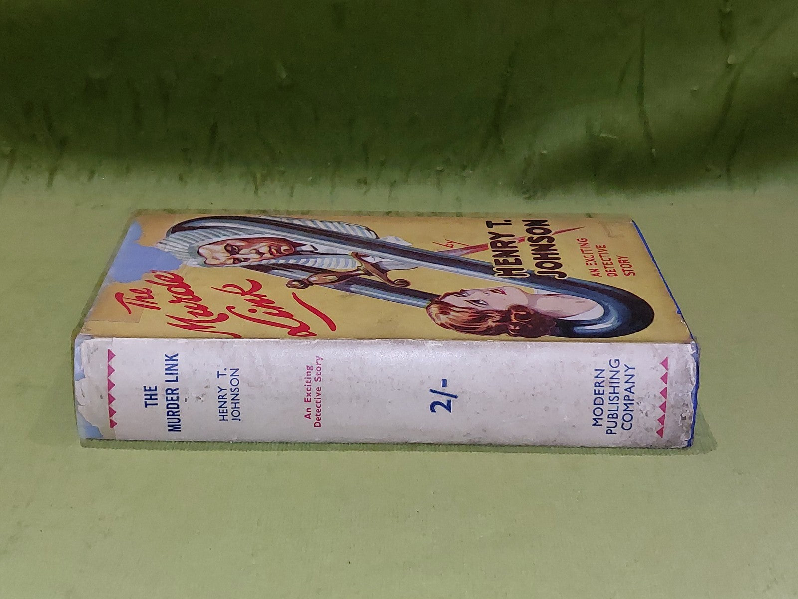 The Murder Link by Henry T. Johnson [Modern Publishing Company] Rare Crime HB/DJ1
