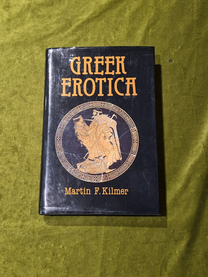 Greek Erotica On Attic Red Figure Vases- Martin Kilmer: 1993 1st Ed HB DJ0