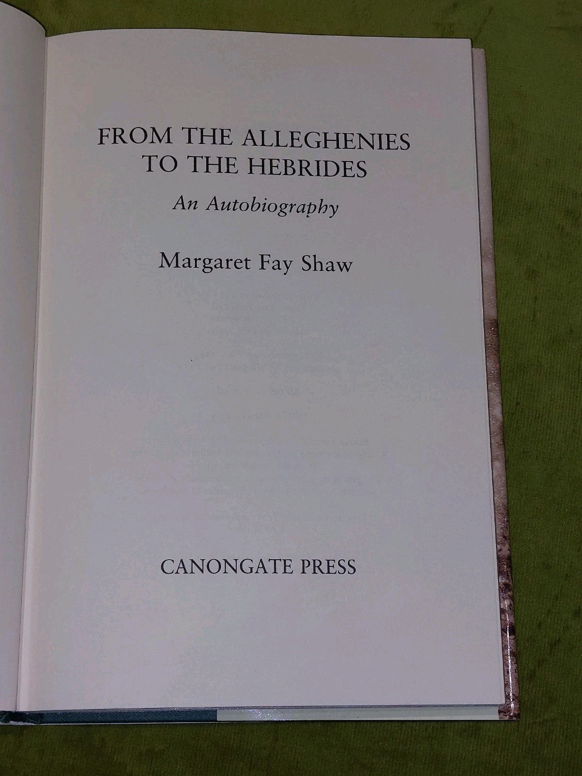 From the Alleghenies to the Hebrides Shaw, Margaret Fay 1993 1st Ed Hardback3