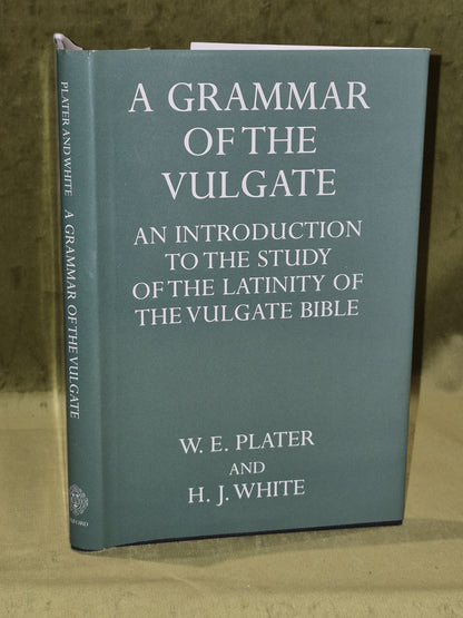 A Grammar of the Vulgate: An Introduction (1997) Plater and White0