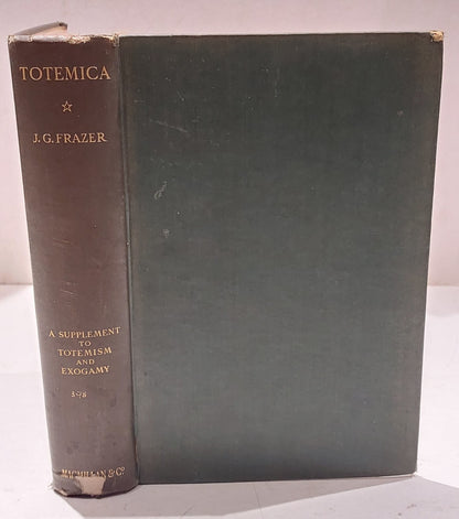 James George Frazer Totemica, Supplement To Totemism And Exogamy, Macmillan 19370