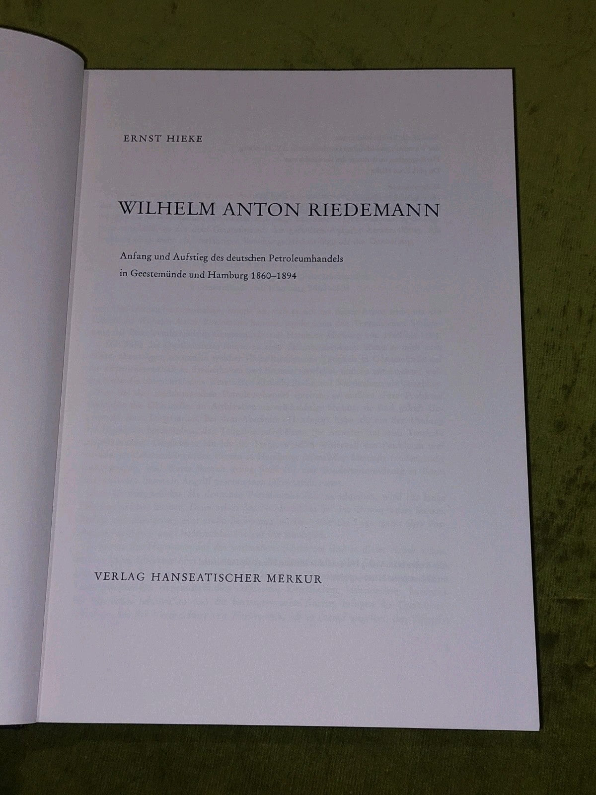 Wilhelm Anton Riedemann Anfang und Aufstieg des detschen Petroleumhandels 19633