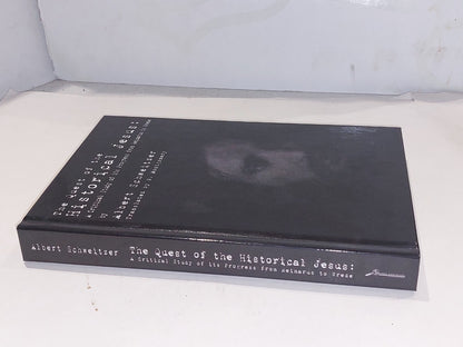 The Quest Of The Historical Jesus by Albert Schweitzer (2011) Hb Book1