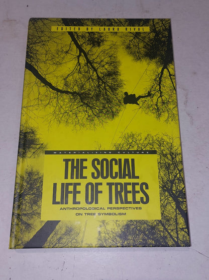 Social Life of Trees: Anthropological Perspectives on Tree Symbolism. Hardcover.0