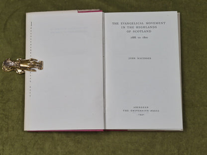 The Evangelical Movement in the Highlands of Scotland - John Macinnes , 19513