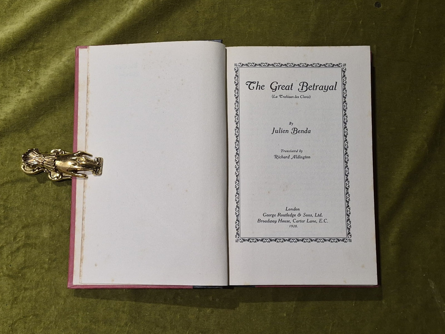 The Great Betrayal - Julien Benda, 1st ed 1928, Routledge 3