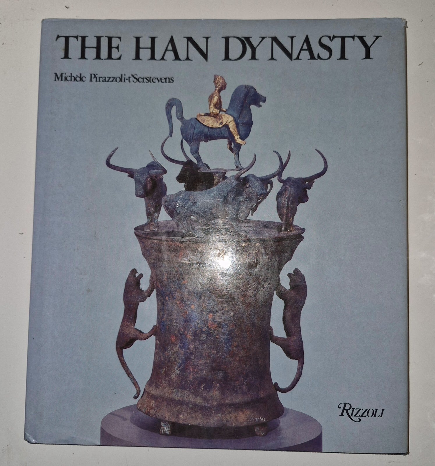 PIRAZZOLI-T'SERSTEVENS, MICHELE The Han Dynasty RIZZOLI 19821