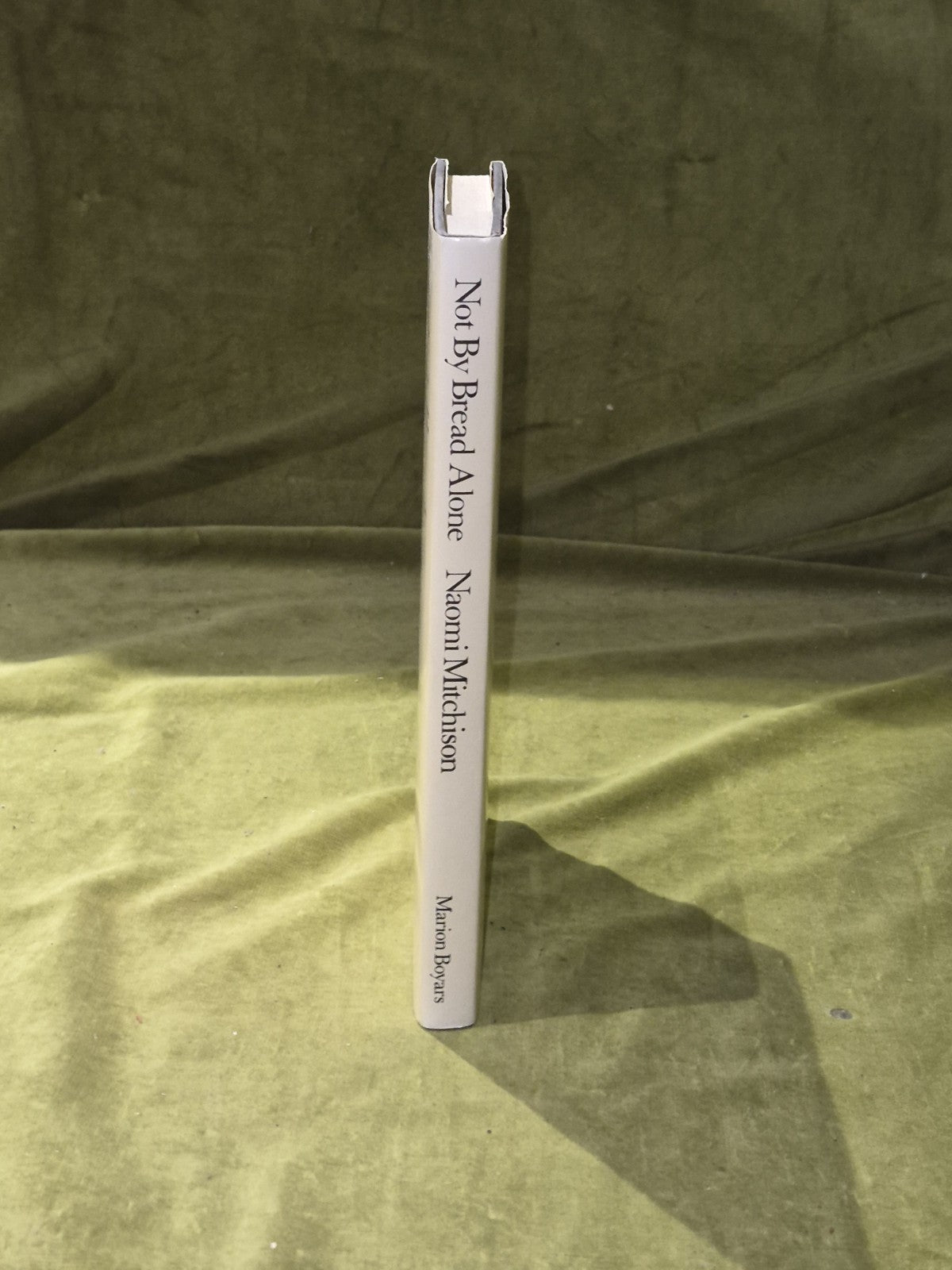 Not by Bread Alone, Naomi  Mitchison, 1st Ed HB DJ2