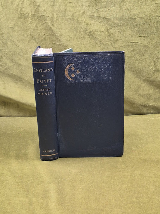 England in Egypt - Alfred Milner , Edward Arnold 1892 1st HB0