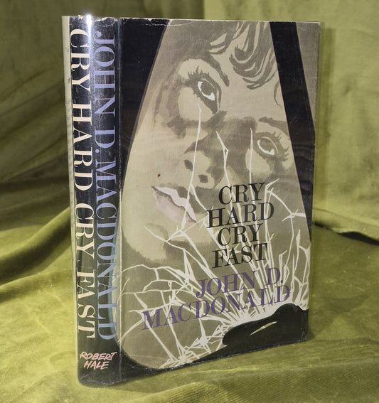 MacDonald, John D.  (1969 First UK Edition Hardback) Cry Hard, Cry Fast0