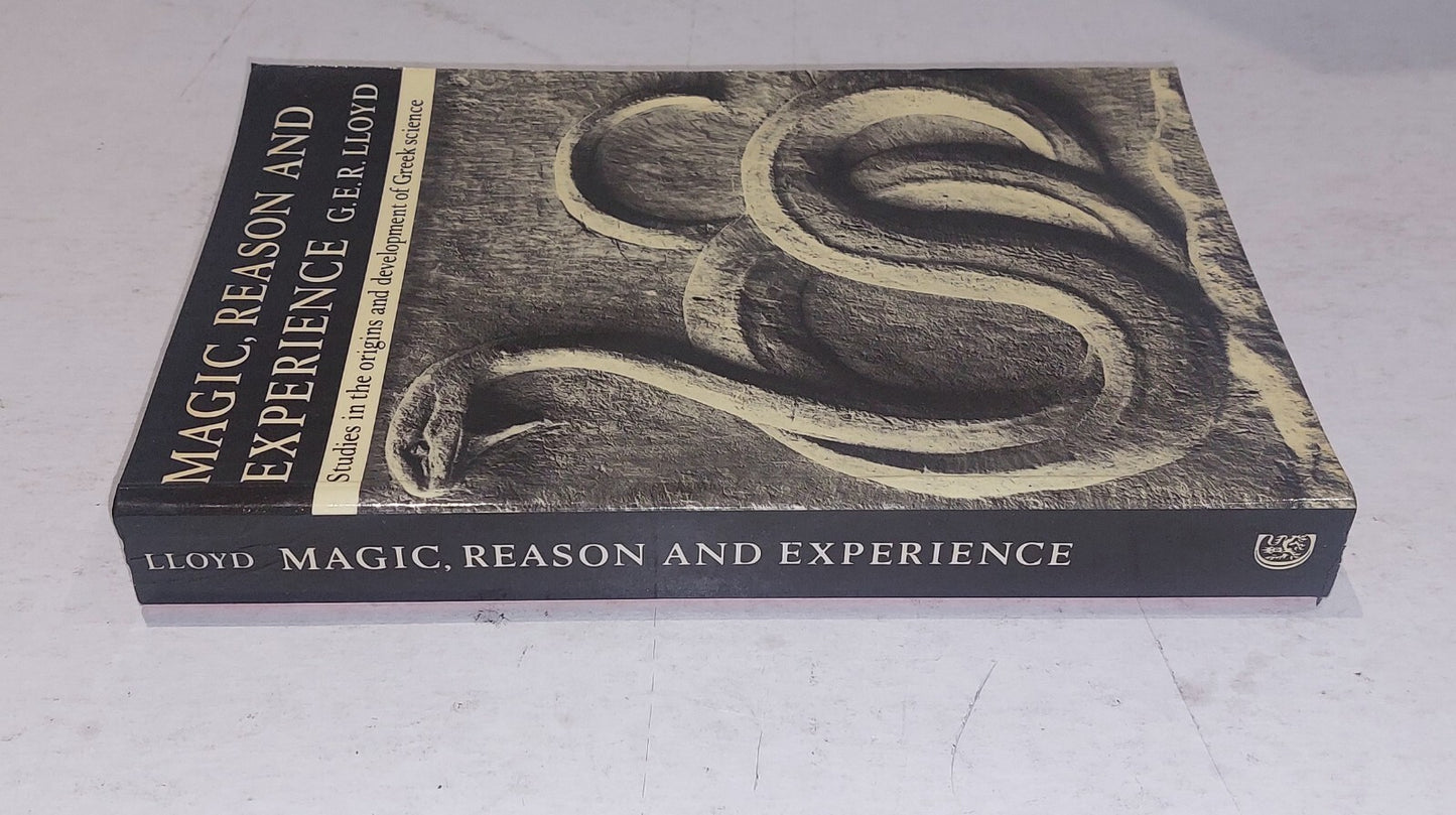 Magic, Reason and Experience: Studies in the Origin... By G.Lloyd (1979) Pb Book1