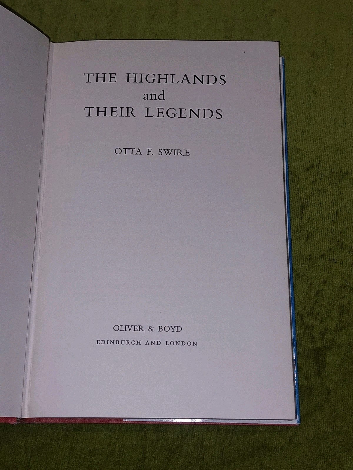 The Highlands And Their Legends By Otta F. Swire (1963) 1st Ed Hb Dj4