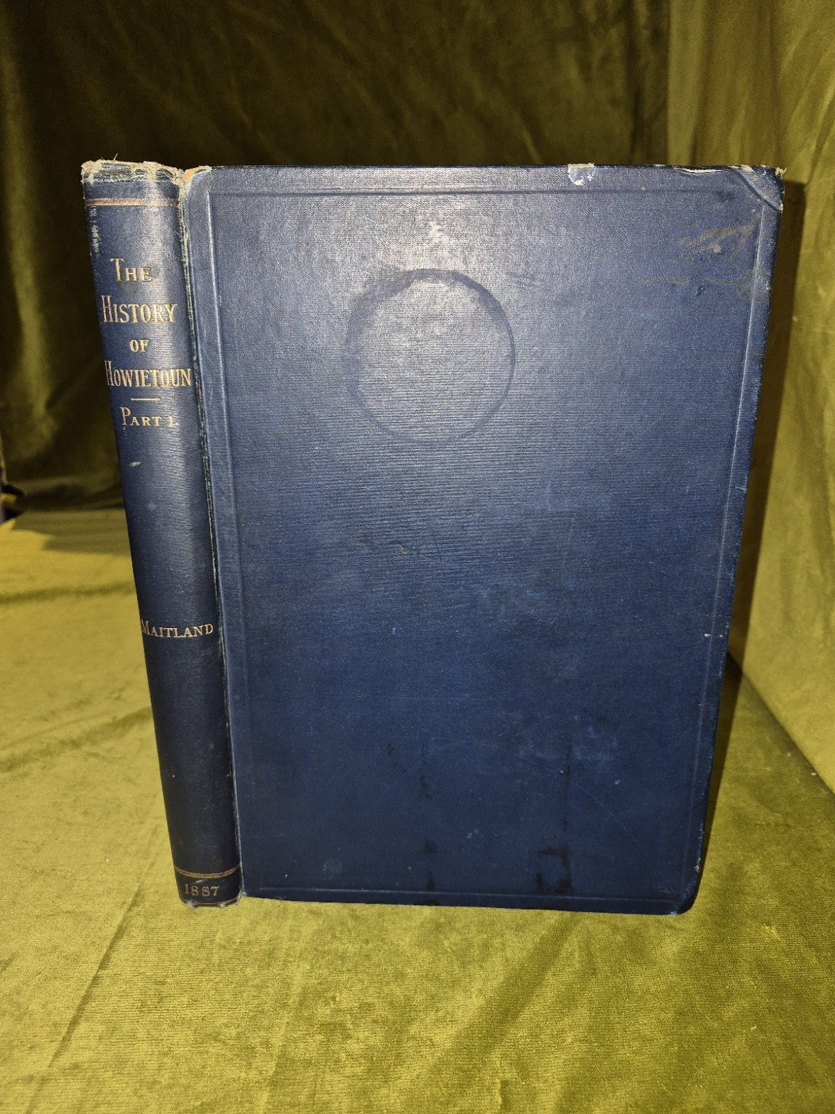 The History of Howietoun, Sir J Ramsay Gibson Maitland 1887 Hardback0