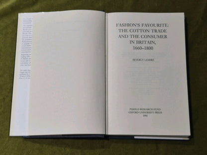 Fashion's Favourite The Cotton Trade And The Consumer In Britain 16601800, 19913