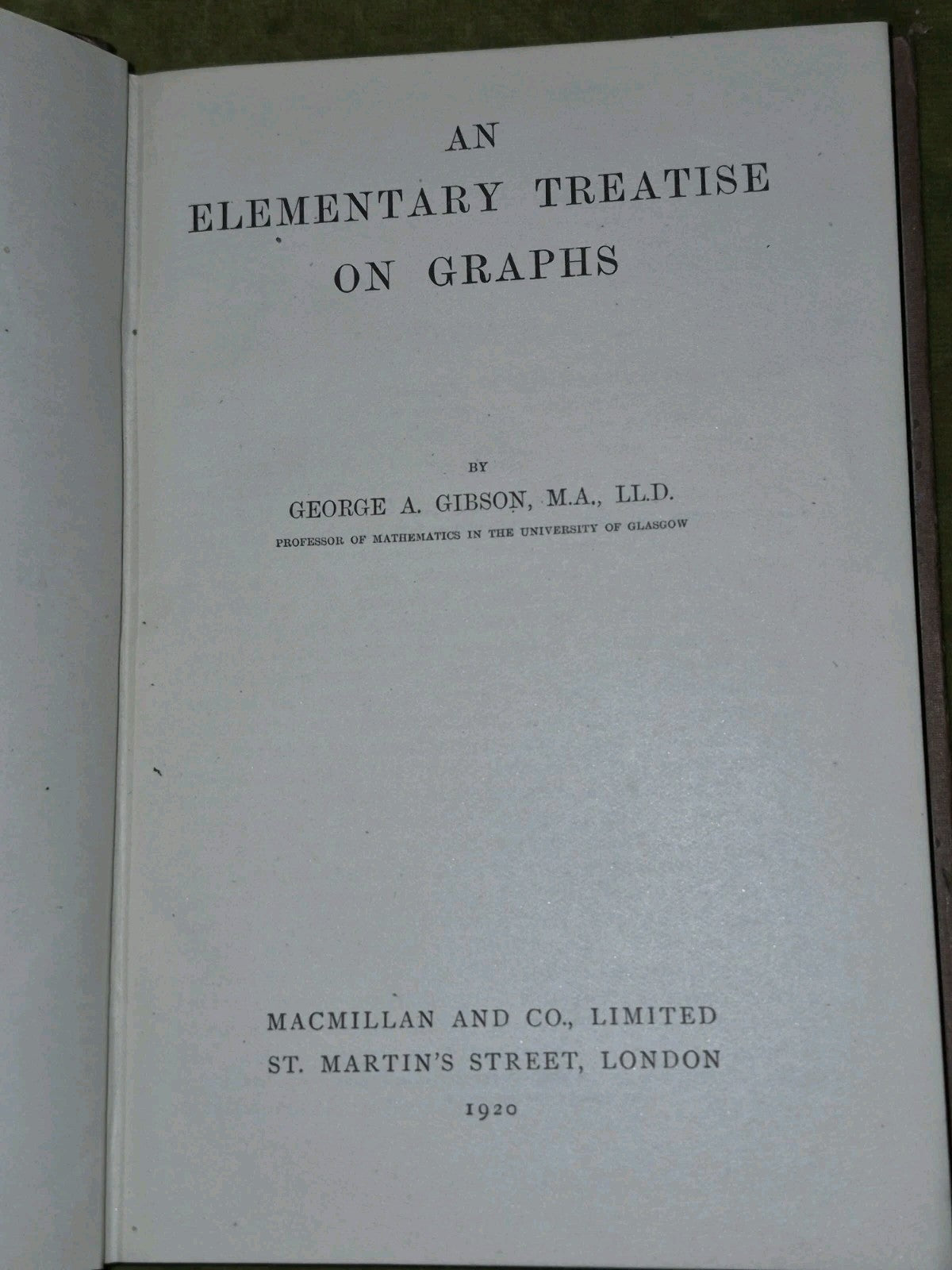 An Elementary Treatise on Graphs (1920) George A Gibson5