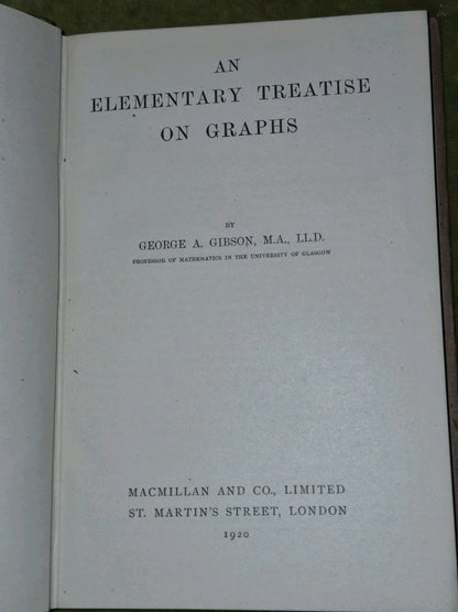 An Elementary Treatise on Graphs (1920) George A Gibson5