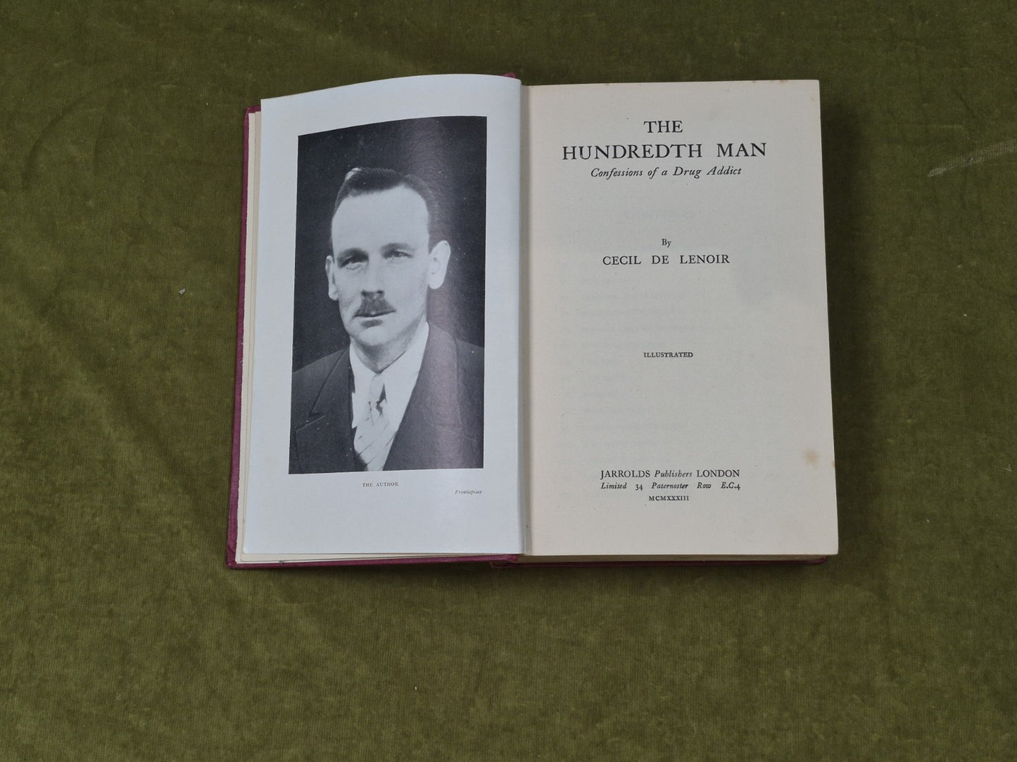 The Hundredth Man: Confessions Of A Drug Addict by Cecil De Lenoir - 1st UK 19334