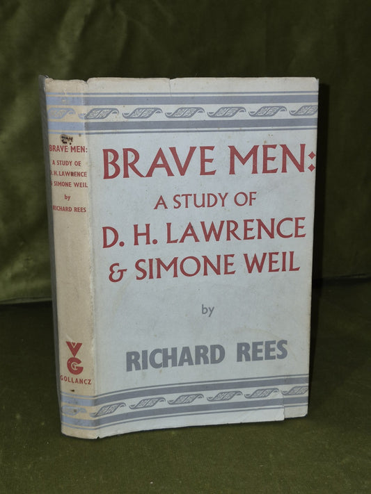 Brave Men - A Study of D. H. Lawrence & Simone Weil (1958 First) Richard Rees0