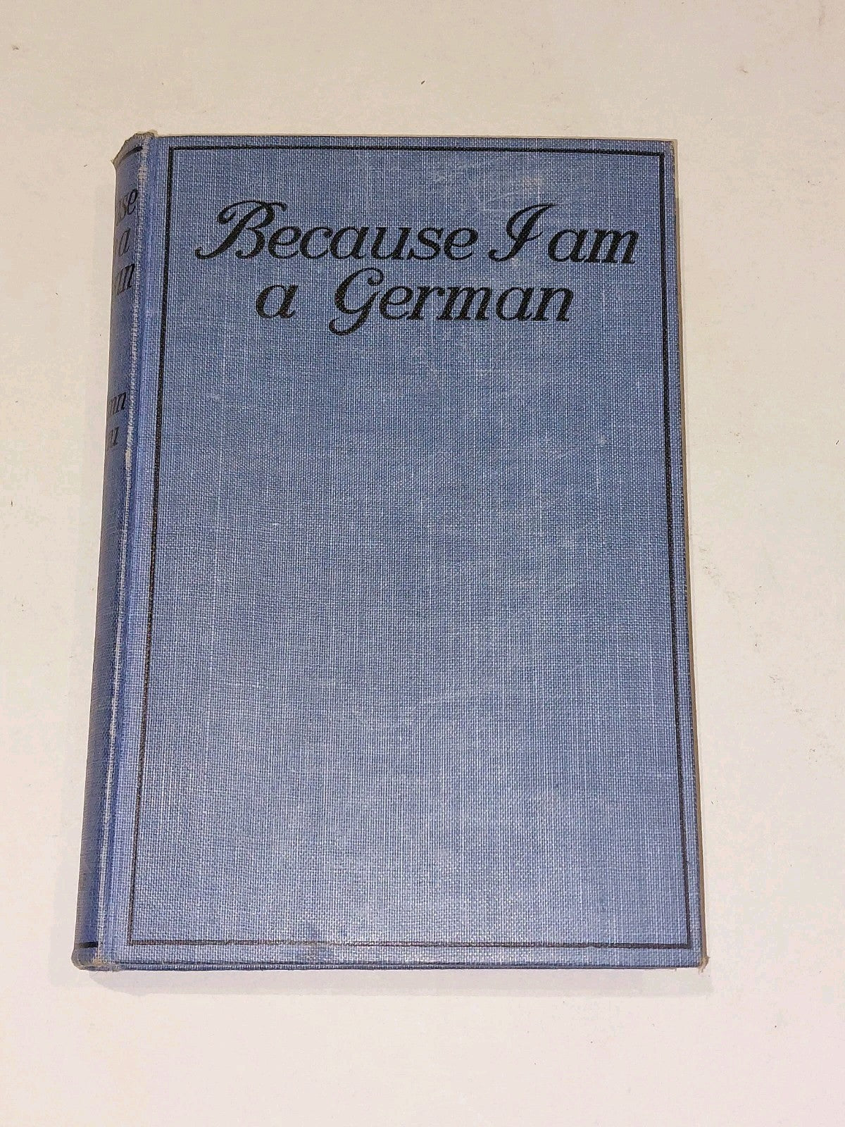 Because I Am German Hermann Fernau (1916) [Constable & Co] Presentation Copy Hb0