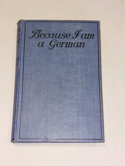Because I Am German Hermann Fernau (1916) [Constable & Co] Presentation Copy Hb0