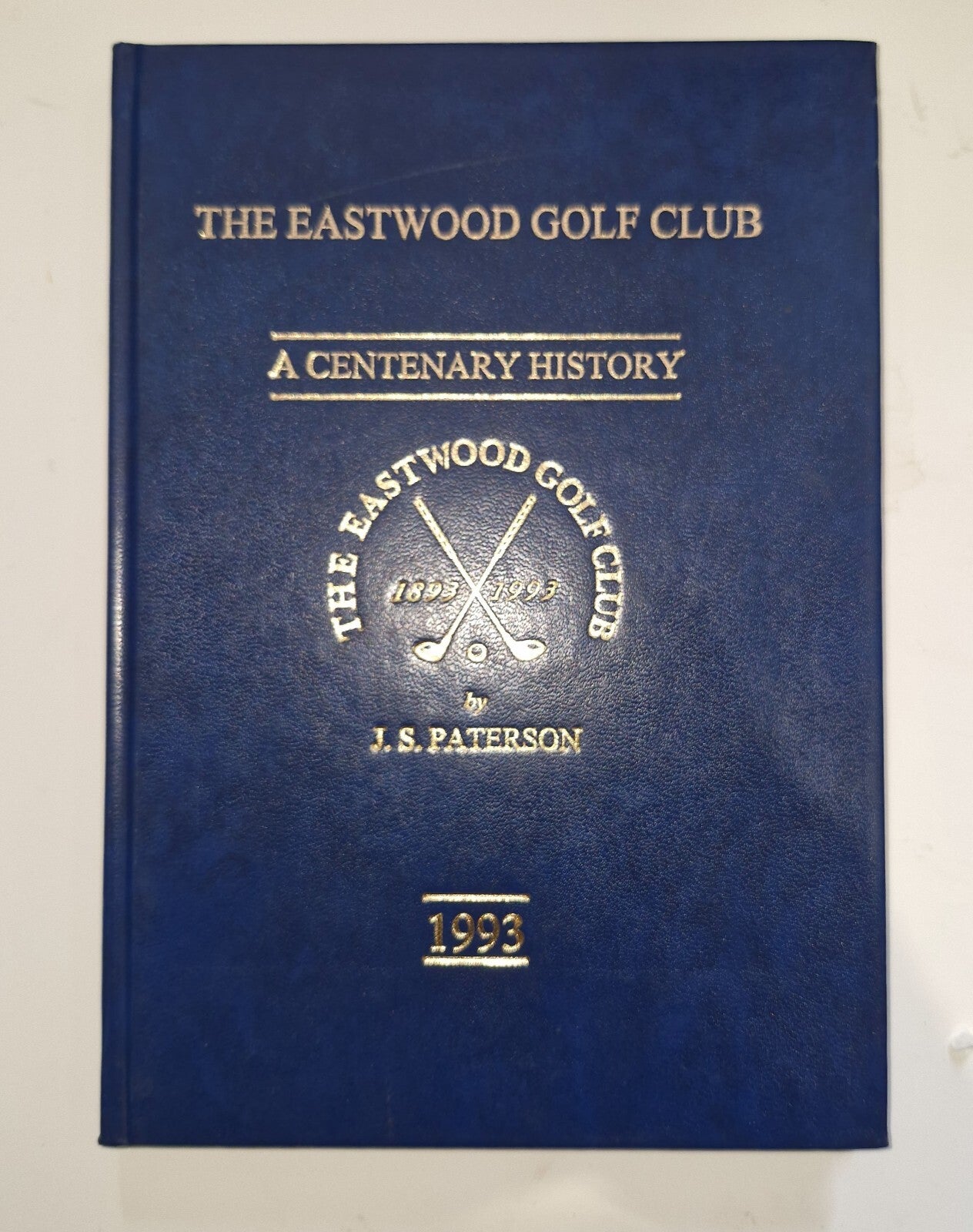The Eastwood Gold Club  a centenary history0