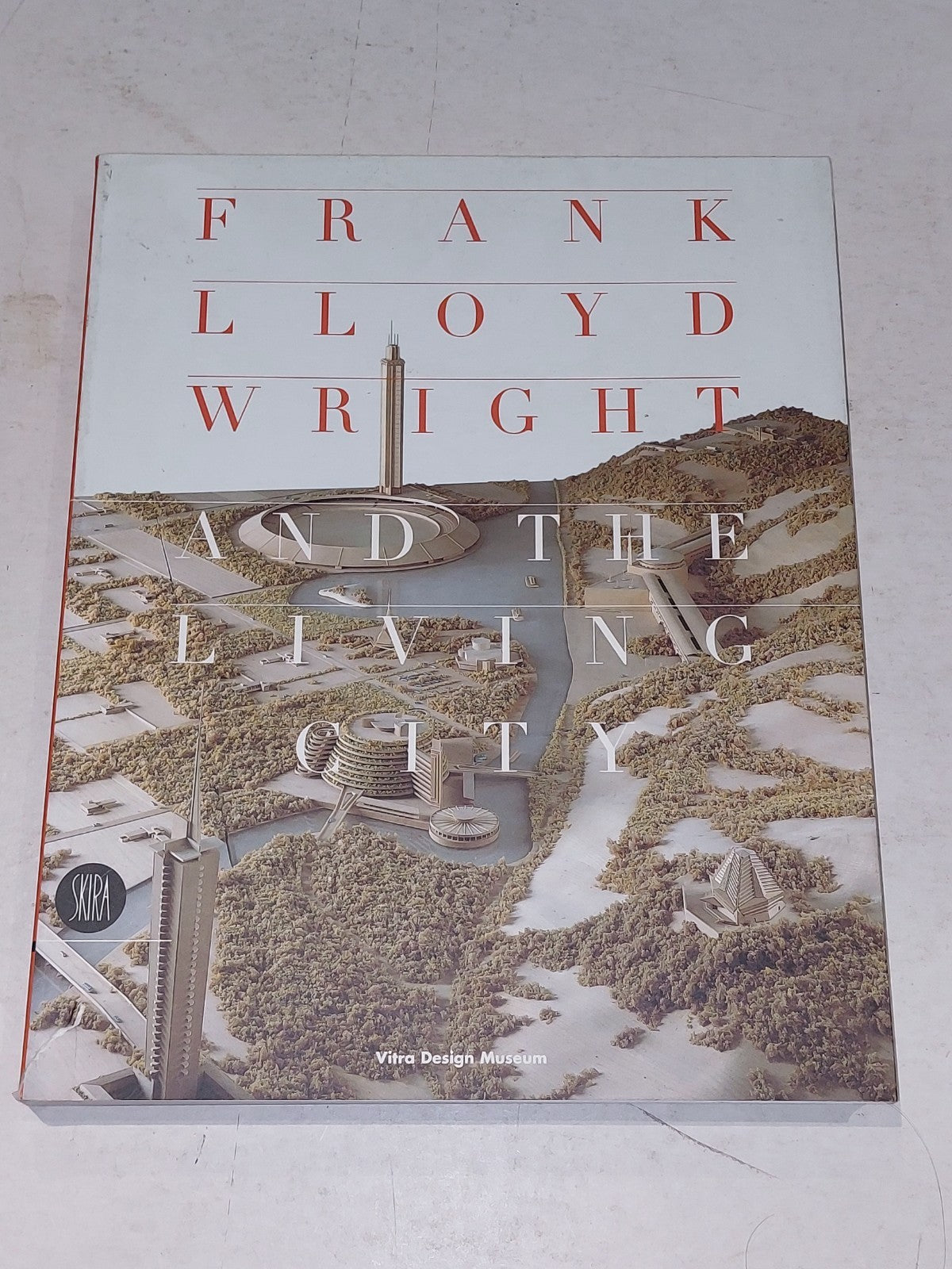 Frank Lloyd Wright and the Living City [Vitra Design Museum] Heavy Pb Book0
