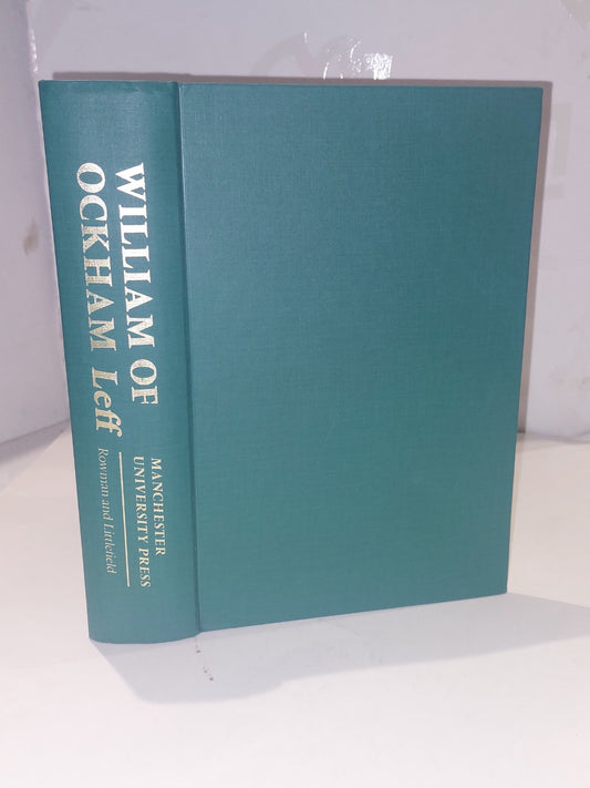 William Of Ockham : Metamorphosis Of Scholastic Discourse (1977)  Gordon Leff Hb0