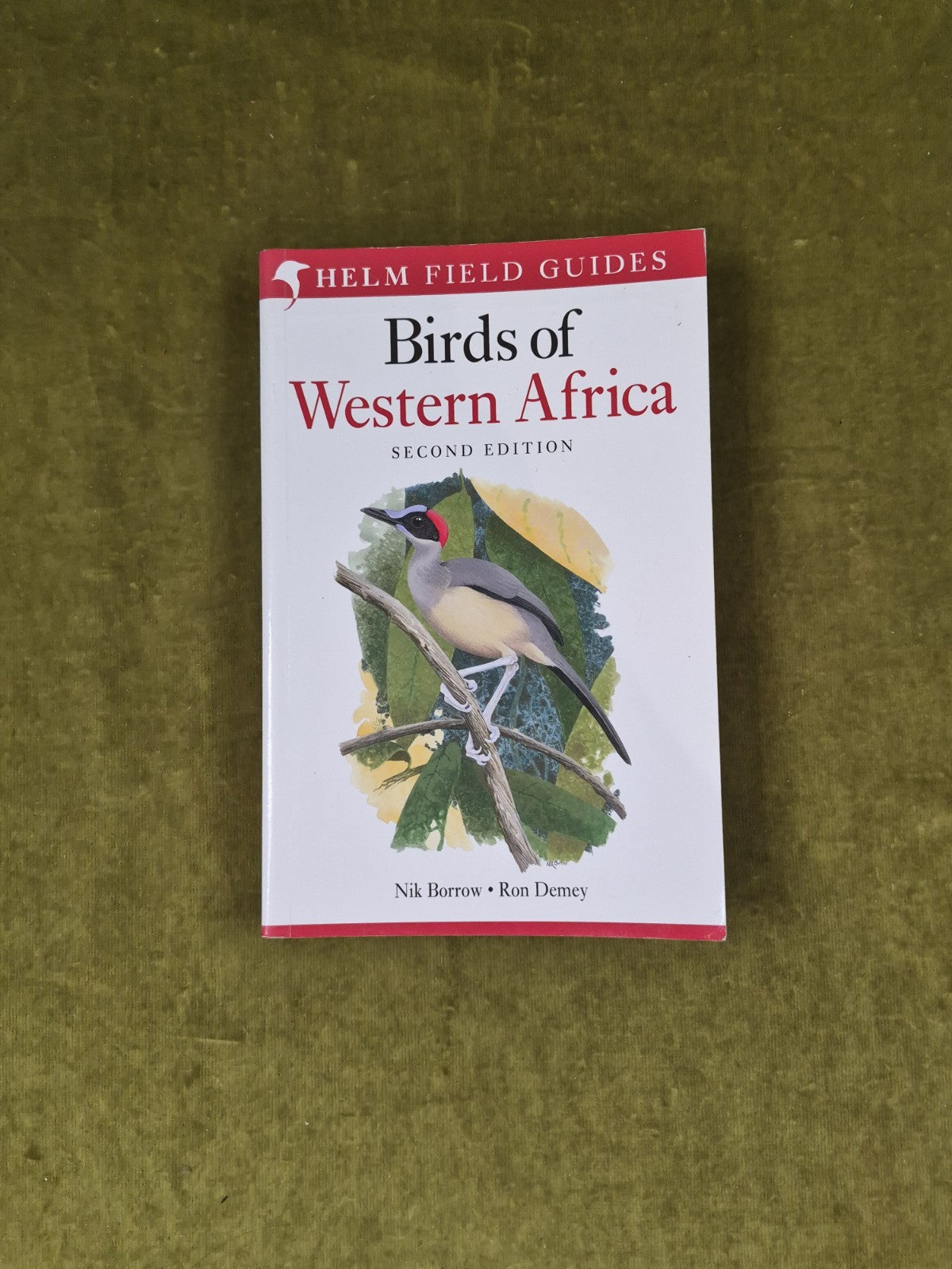 Field Guide to Birds of Western Africa: 2nd Edition by Nik Borrow & Ron Demey PB0