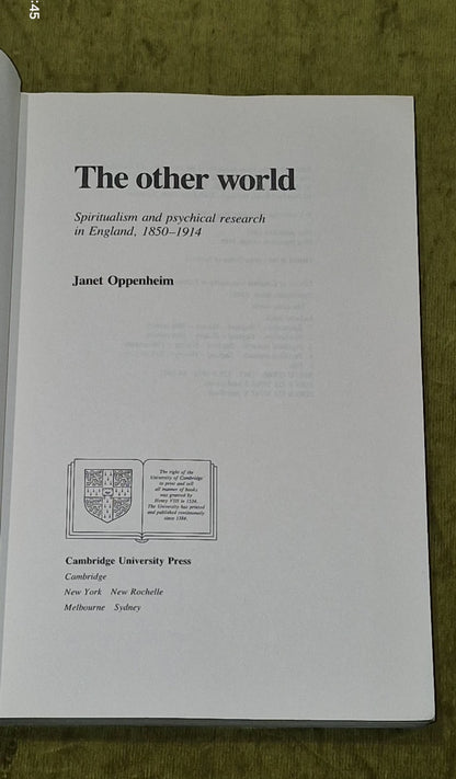 Janet Oppenheim :  The Other World Spiritualism and Physical Research in England4