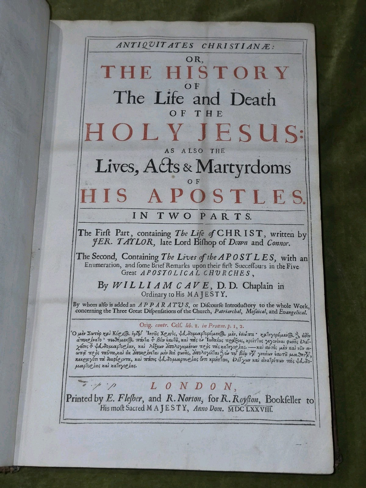 Jeremy Taylor Antiquitates Christianae Life and Death of The Holy Jesus 167811