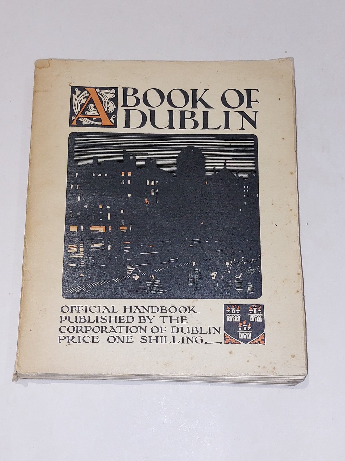 A Book of Dublin (1929) [Corporation Of Dublin] 1st Ed Pb Book0