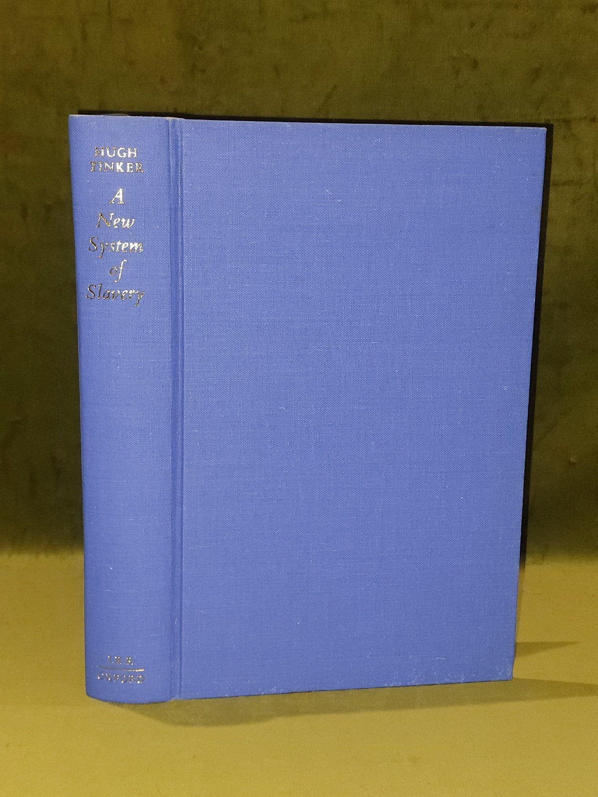 A New System of Slavery (1974 First) Hugh Tinker2