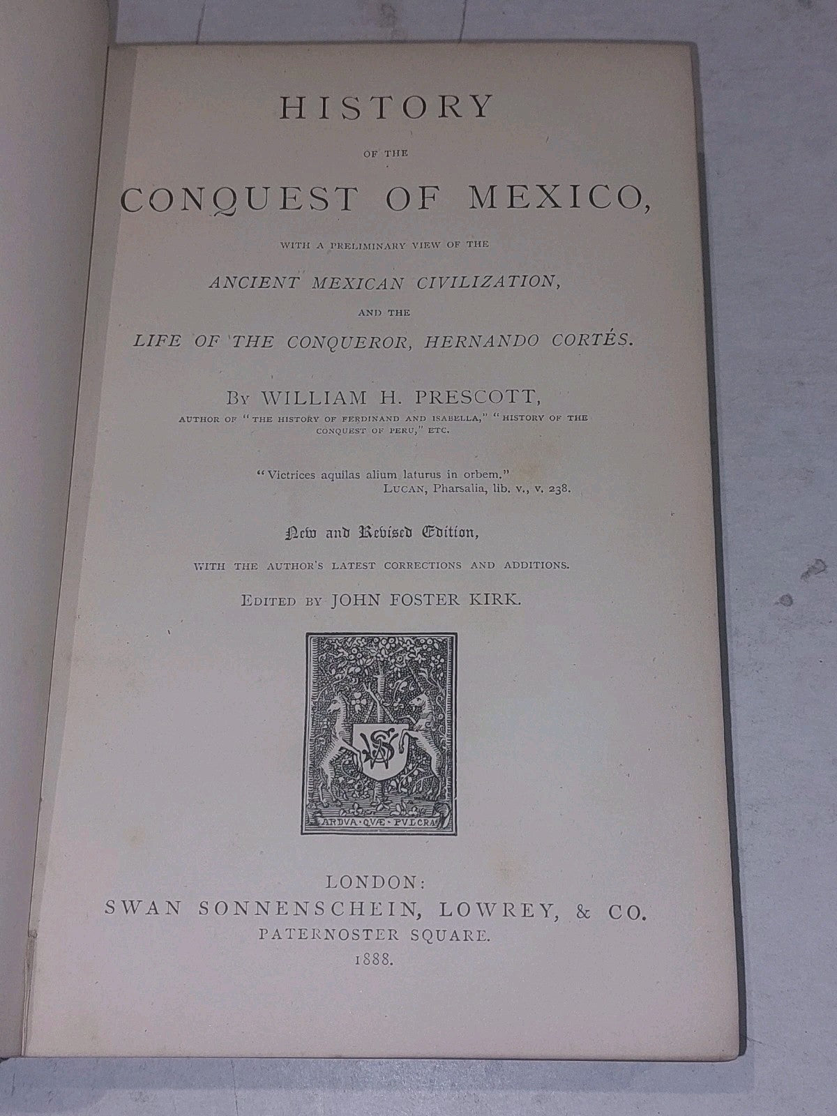 History Of The Conquest Of Mexico William H Prescott New & Revised Ed 1888 Hb5