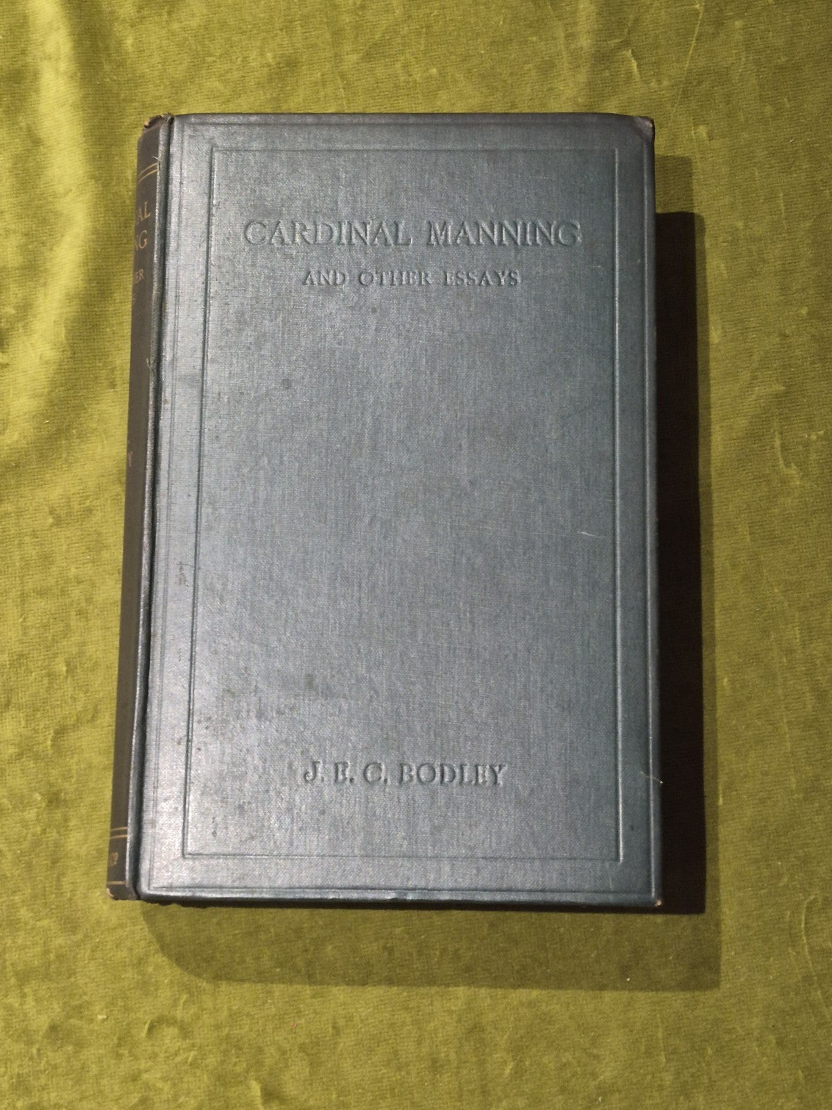 Cardinal Manning And Other Essays - J.E.C. Bodley1