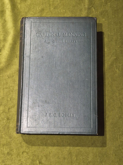 Cardinal Manning And Other Essays - J.E.C. Bodley1