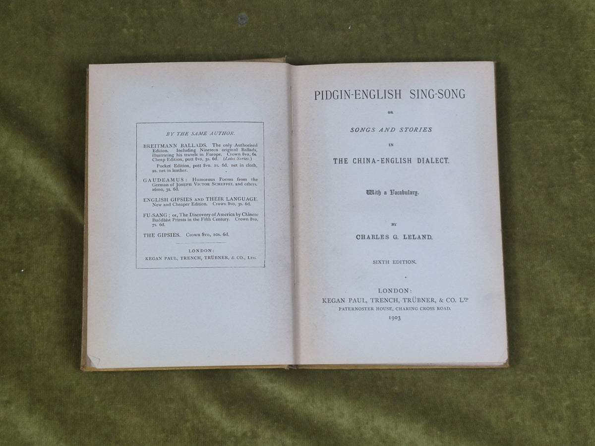 Pidgin-English Sing-Song, Songs & Poems in China-English Charles Leland, 19035