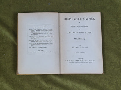Pidgin-English Sing-Song, Songs & Poems in China-English Charles Leland, 19035
