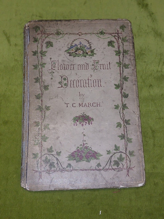 Flower And Fruit Decoration By T C March (1862) [Harrison] Book0