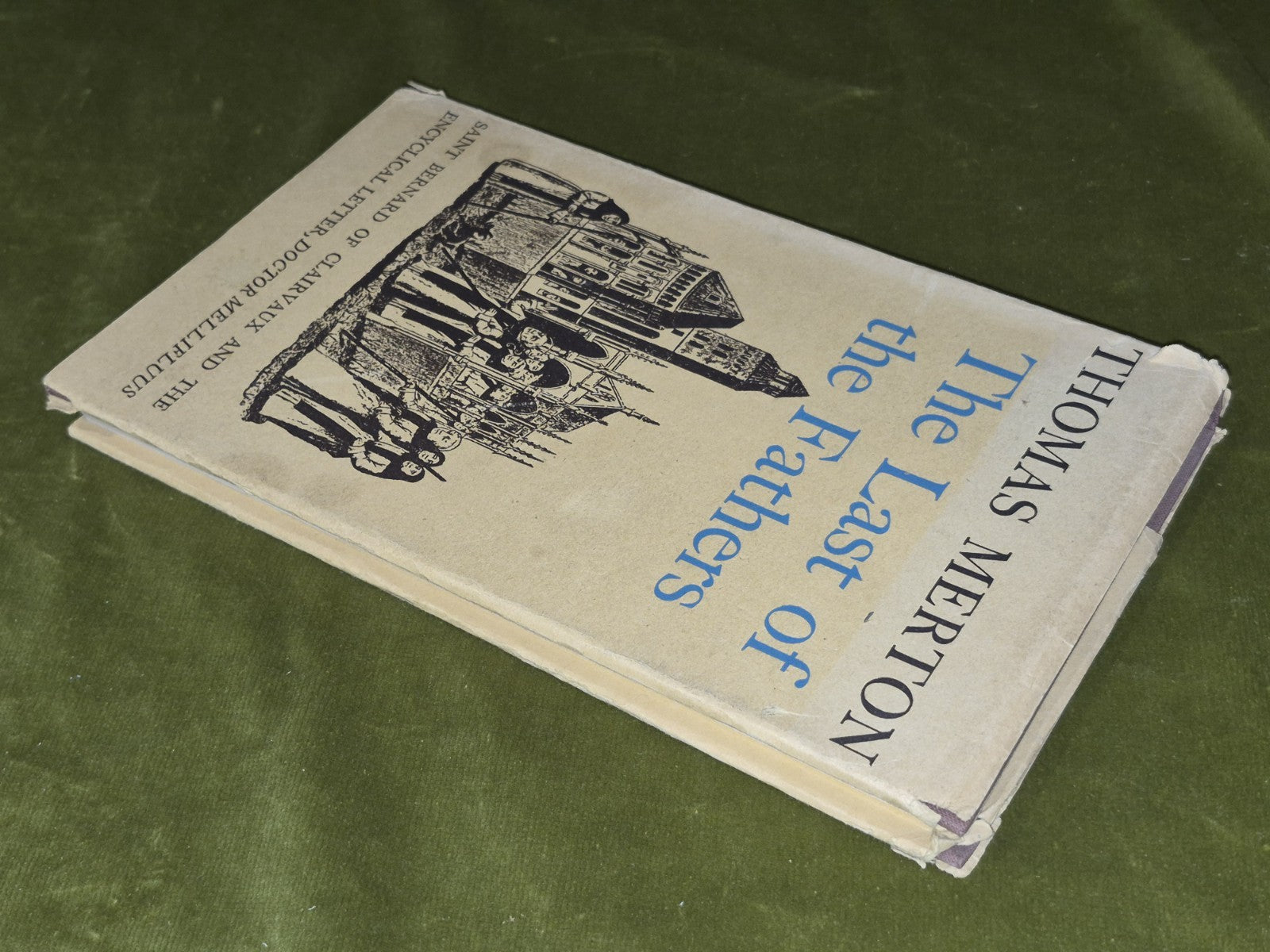 The Last of the Fathers, Thomas Merton, 1954 Hollis & Carter, 1st Edition2