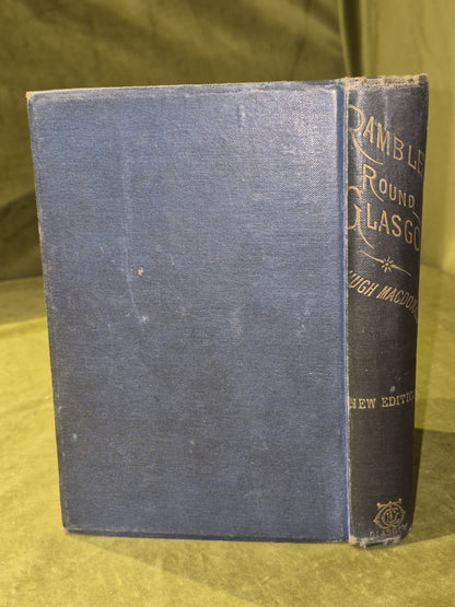 Rambles Round Glasgow Hugh Macdonald 1856 New Monumental Edition1